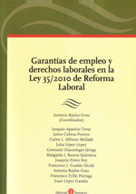 Garantías de empleo y Derechos laborales en la Ley 35/2010 de Reforma Laboral. 9788415000266