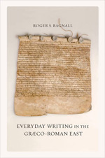 Everyday writing in the graeco-roman East. 9780520267022