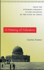 A history of Palestine. 9780691150079