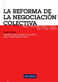 La reforma de la negociación colectiva. 9788498983418