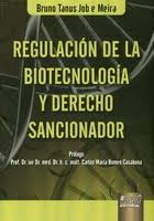 Regulación de la biotecnología y Derecho sancionador. 9789898312471
