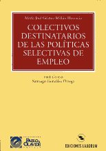 Colectivos destinararios de las políticas selectivas de empleo. 9788492602322