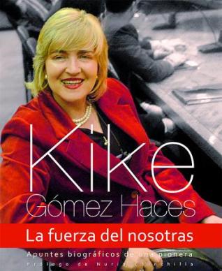 Kike Gómez Haces. La fuerza del nosotras. 9788461479634