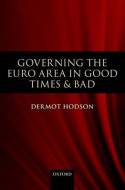 Governing the Euro Area in good times and bad. 9780199572502