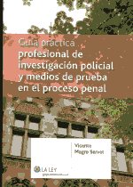 Guía práctica profesional de investigación policial y medios de prueba en el proceso penal. 9788481269680