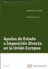Ayudas de Estado e imposición directa en la Unión Europea. 9788499039091