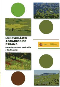 Los paisajes agrarios de España. 9788449110849