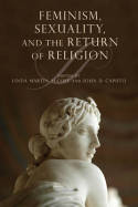 Feminism, sexuality, and the return of religion. 9780253223043