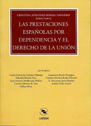 Las prestaciones españolas por dependencia y el Derecho de la Unión. 9788492602407