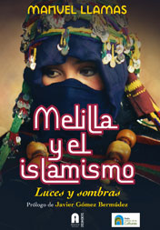 Melilla y el islamismo. 9788493925307