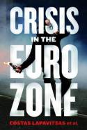 Crisis in the Euro Zone. 9781844679690