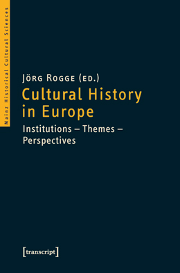 Cultural history in Europe. 9783837617245