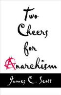 Two cheers for anarchism. 9780691155296