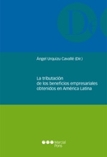 La tributación de los beneficios empresariales obtenidos en América Latina. 9788497689540