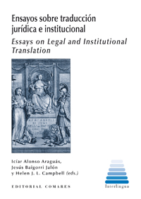 Ensayos sobre traducción jurídica e institucional = Essays on legal and institutional translation. 9788498369205