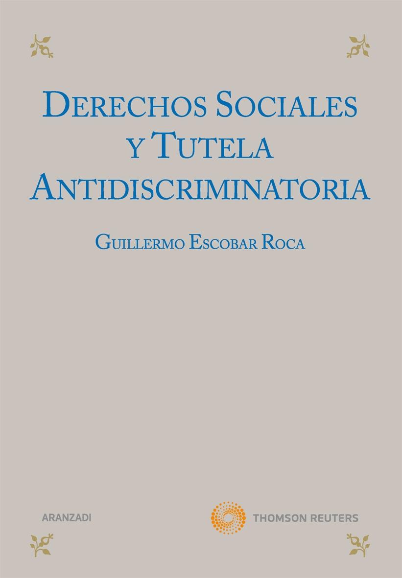 Derechos sociales y tutela antidiscriminatoria. 9788499030371