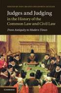 Judges and judging in the history of Common Law and Civil Law. 9781107018976