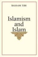 Islamism and Islam. 9780300159981