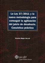 La Ley 37/2011 y la nueva metodología para conseguir la agilización del juicio de desahucio. 9788490200407