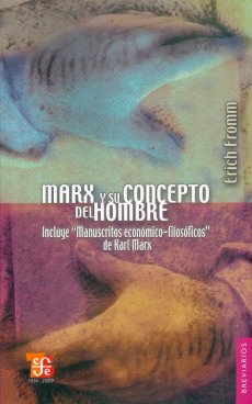 Marx y su concepto del hombre. 9789681601881