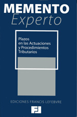 MEMENTO EXPERTO-Plazos en las actuaciones y procedimientos tributarios. 9788415056744