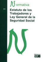 Estatuto de los Trabajadores y Ley General de la Seguridad Social. 9788445421512