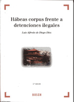 Habeas corpus frente  a detenciones ilegales. 9788497908887