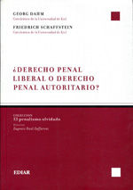 ¿Derecho penal liberal o Derecho penal autoritario?