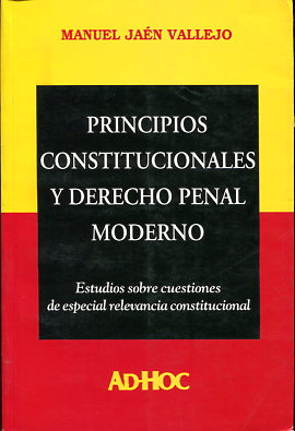Principios constitucionales y Derecho penal moderno. 9789508942067