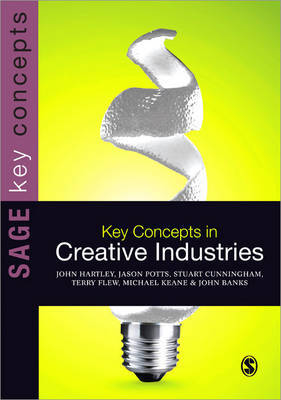 Key concepts in creative industries. 9781446202890