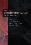 Israeli constitutional Law in the making. 9781849464093