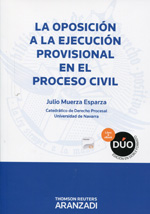 La oposición a la ejecución provisional en el proceso civil. 9788490148839