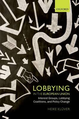 Lobbying in the European Union. 9780199657445