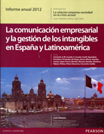 La comunicación empresarial y la gestión de los intangibles en España y Latinoamérica. 9788415552093