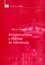 Anticlericalismo y libertad de conciencia. 9788425912023
