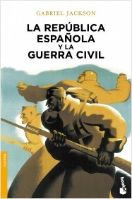 La República Española y la Guerra Civil. 9788408055006