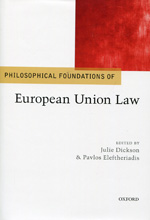 Philosophical foundations of European Union Law. 9780199588770