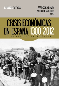 Crisis económicas en España 1300-2012. 9788420674476