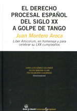 El Derecho procesal español del siglo XX a golpe de tango