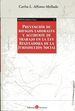 Prevención de Riesgos Laborales y accidente de trabajo en la Ley Reguladora de la Jurisdicción Social. 9788415000464