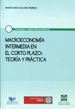 Macroeconomía intermedia en el corto plazo: teoría y práctica. 9788484259862