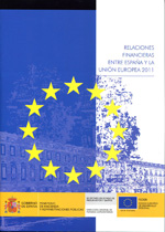 Relaciones financieras entre España y la Unión Europea 2011. 9788497202299