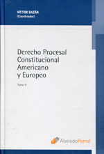Derecho procesal constitucional americano y europeo. 9789502020617