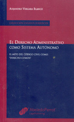 El Derecho administrativo como sistema autónomo. 9789562389235