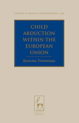 Child abduction within the European Union. 9781849463973