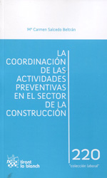 La coordinación de las actividades preventivas en el sector de la construcción. 9788490334331