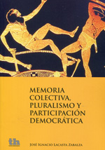 Memoria colectiva, pluralismo y participación democrática. 9788415442806