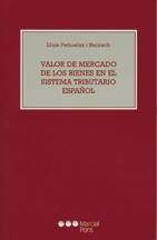 Valor de mercado de los bienes en el sistema tributario español. 9788497682909
