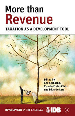 More than revenue taxation as a development tool. 9781137294845