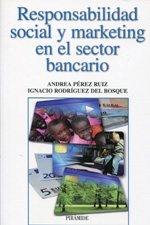 Responsabilidad social y marketing en el sector bancario. 9788436829099